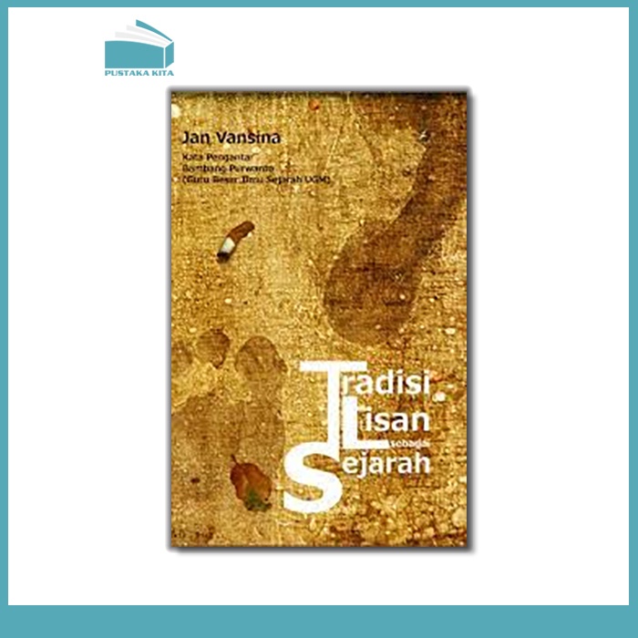 Tradisi Lisan sebagai Sejarah