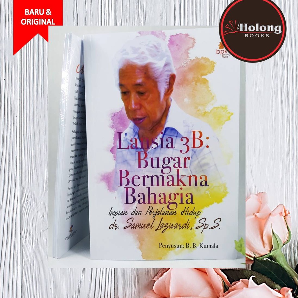 Buku Lansia 3B: Bunga Bermakna Bahagia