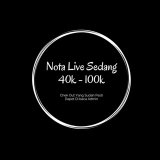 Image of thu nhỏ NOTA SEDANG LIVE 40 K - 100 K #0
