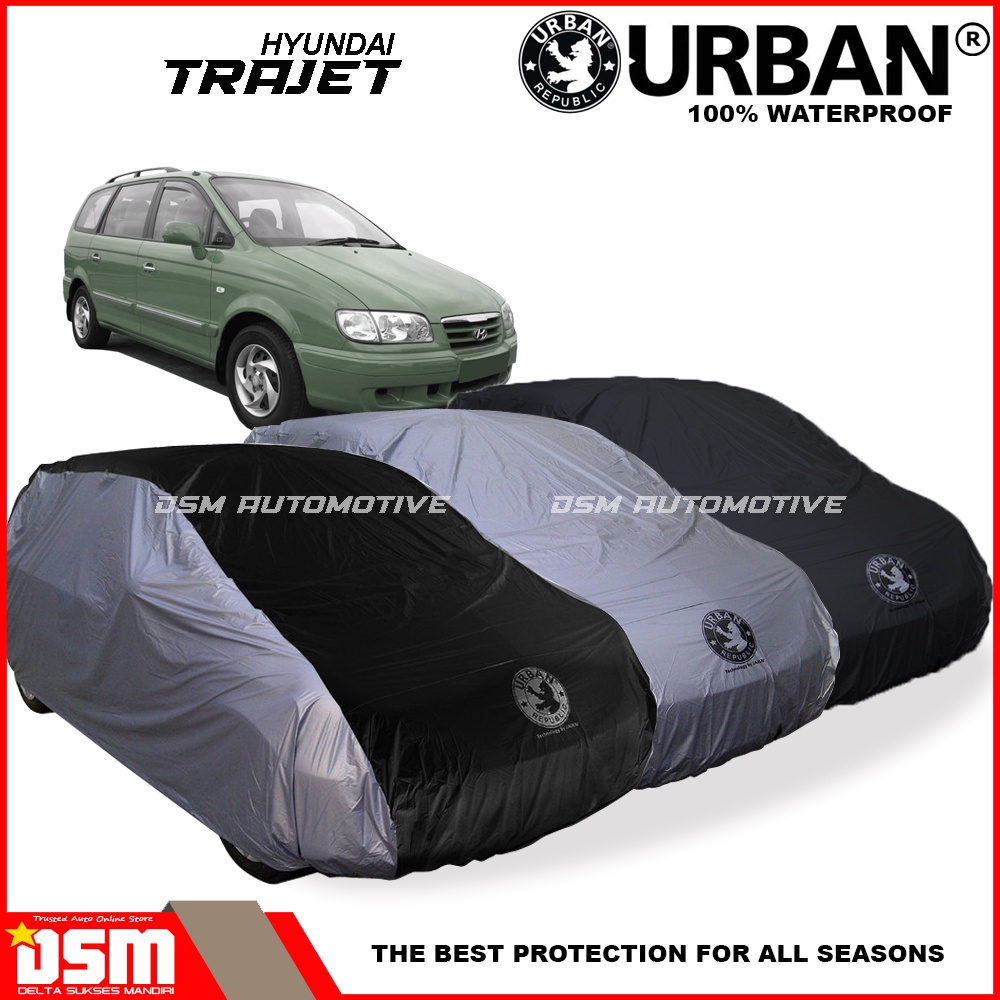 Urban / Cover Mobil Hyundai Trajet 100% Waterproof / Aksesoris Mobil Hyundai Trajet / DSM