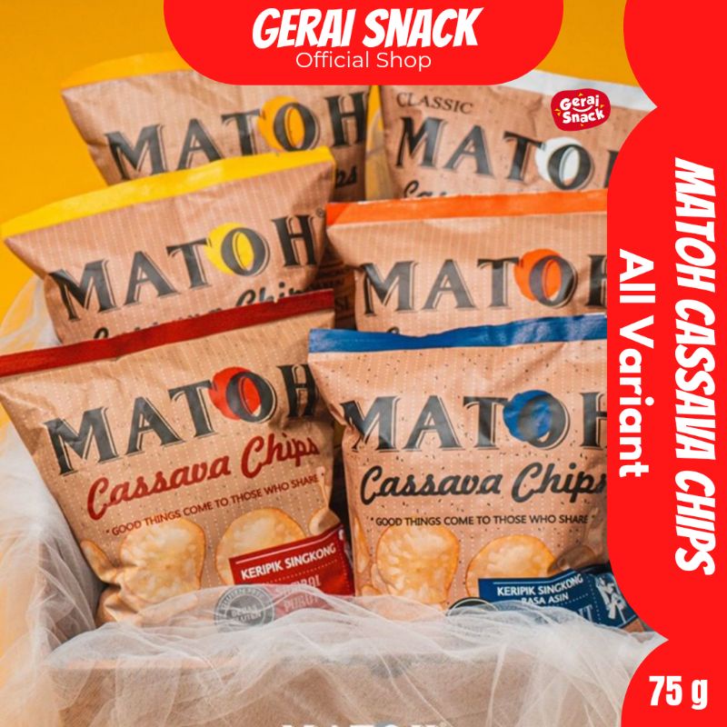 MATOH Cassava Chips - Keripik Singkong All Varian Free Gluten No MSG 75g