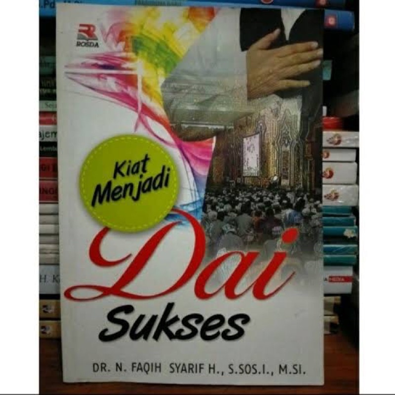 KIAT MENJADI DAI SUKSES FAQIH SYARIF