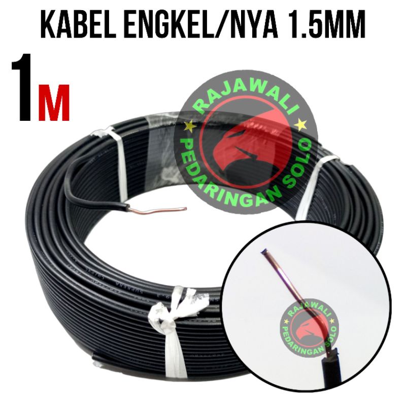 ECERAN KABEL ENGKEL NYA 1,5mm TEMBAGA ASLI KABEL TUNGGAL