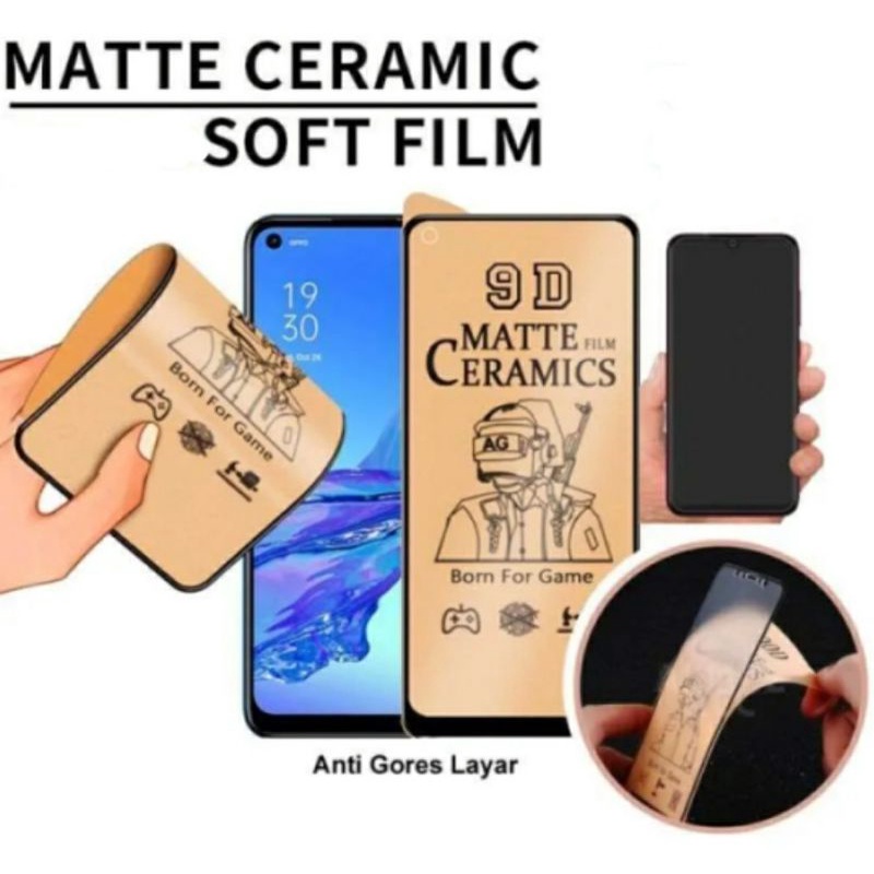 Tempered Glass Matte Film Ceramics Matte Ceramics Soft Film Samsung All Tipe