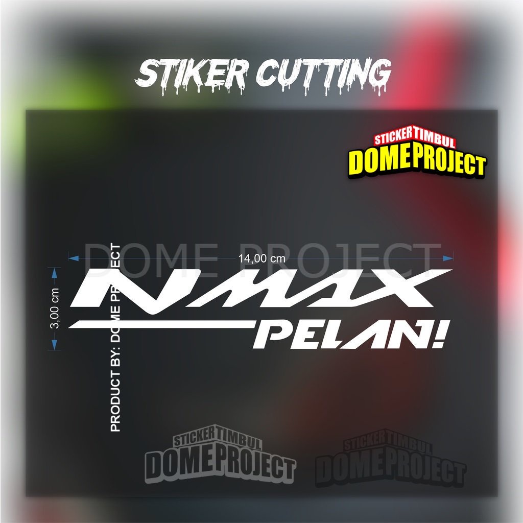 STIKER CUTTING NMAX PELAN PREMIUM GRADE 4 VARIAN WARNA