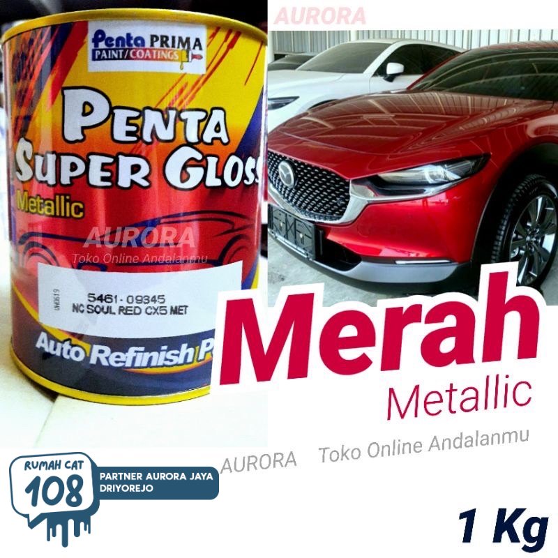 Rumah Cat - Penta Super Gloss NC Soul Red CX5 Met 1Kg Merah Metallic Mobil Mazda Cat Duco Duko Diko 