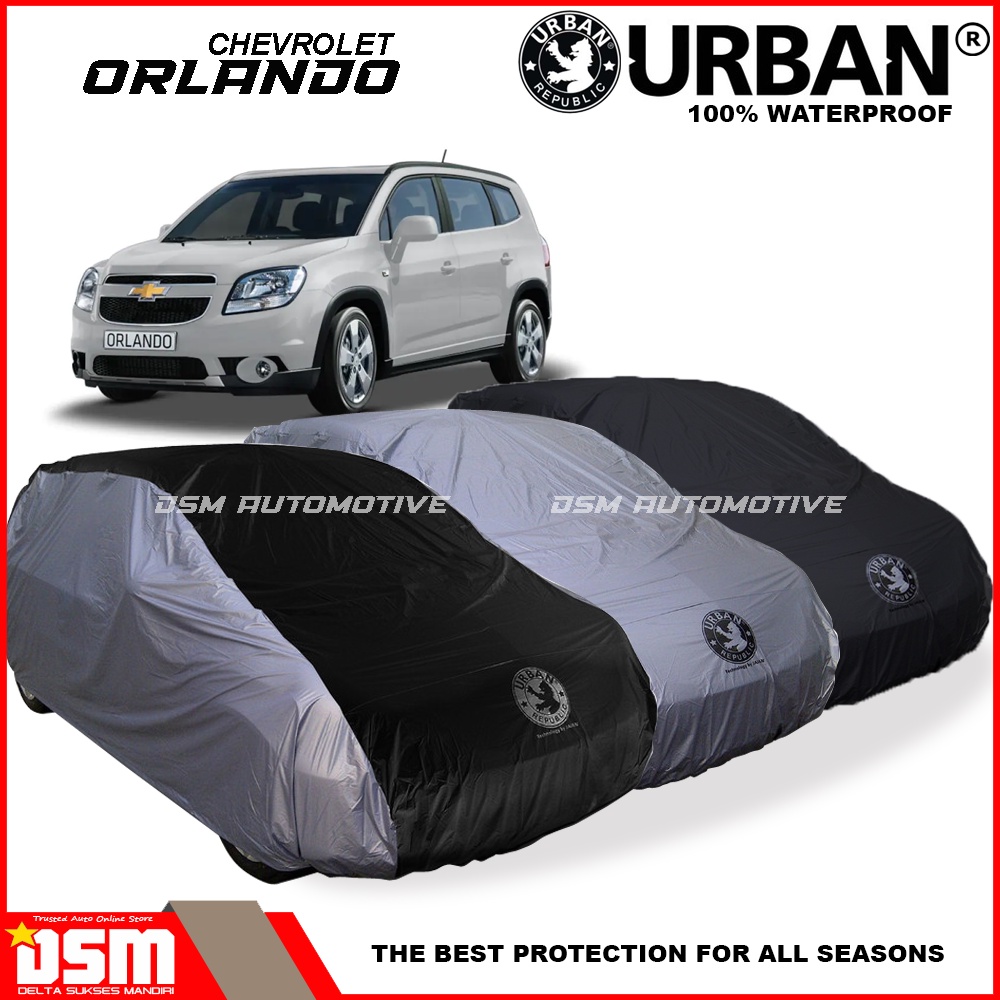 Urban / Cover Mobil Chevrolet Orlando 100% Waterproof / Aksesoris Mobil Orlando / DSM