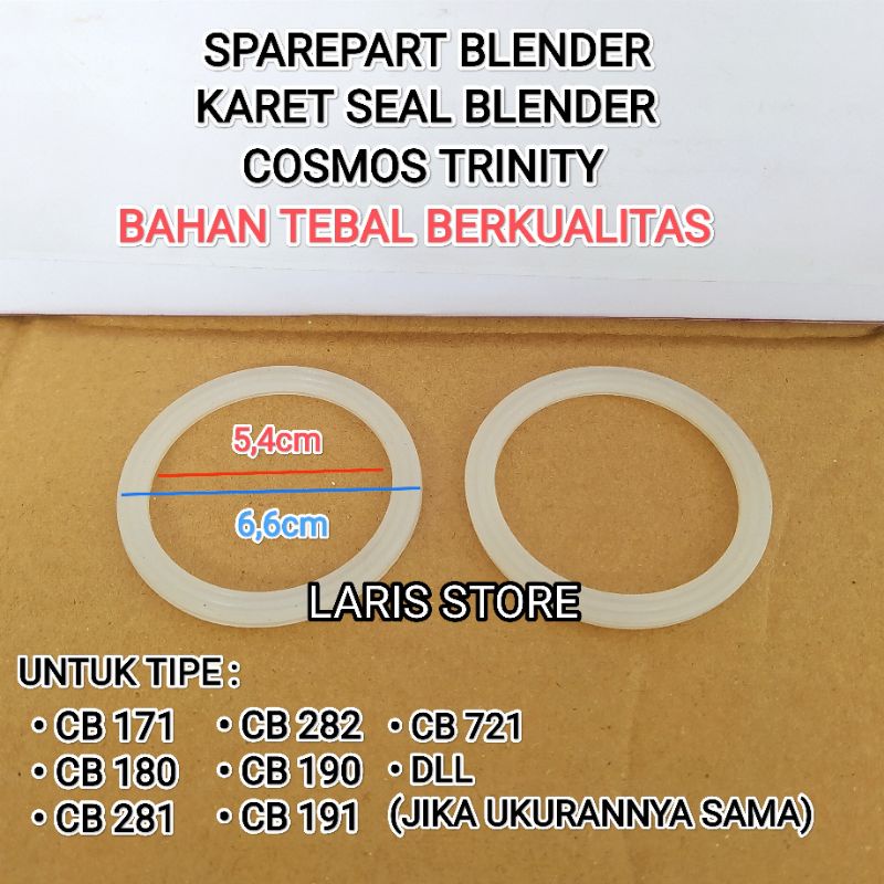 KARET / SEAL UNTUK BLENDER COSMOS TRINITY CB 171 / CB 180 / CB 190 / CB 191 / CB 281 / CB 282 / CB 721