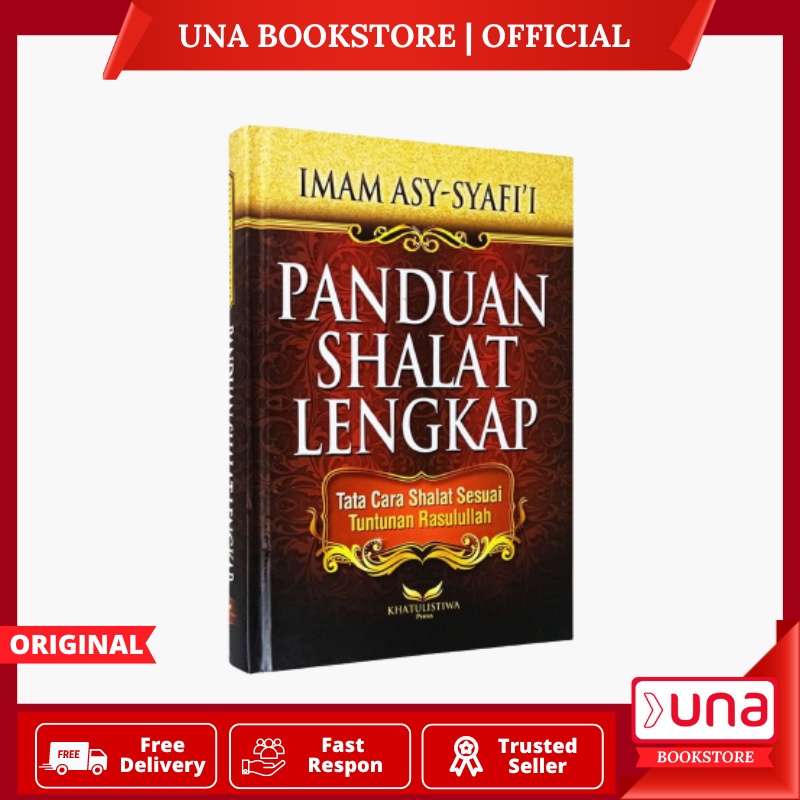 Jual Una Buku Panduan Shalat Lengkap Imam Syafi I Penerbit Khatulistiwa Shopee Indonesia