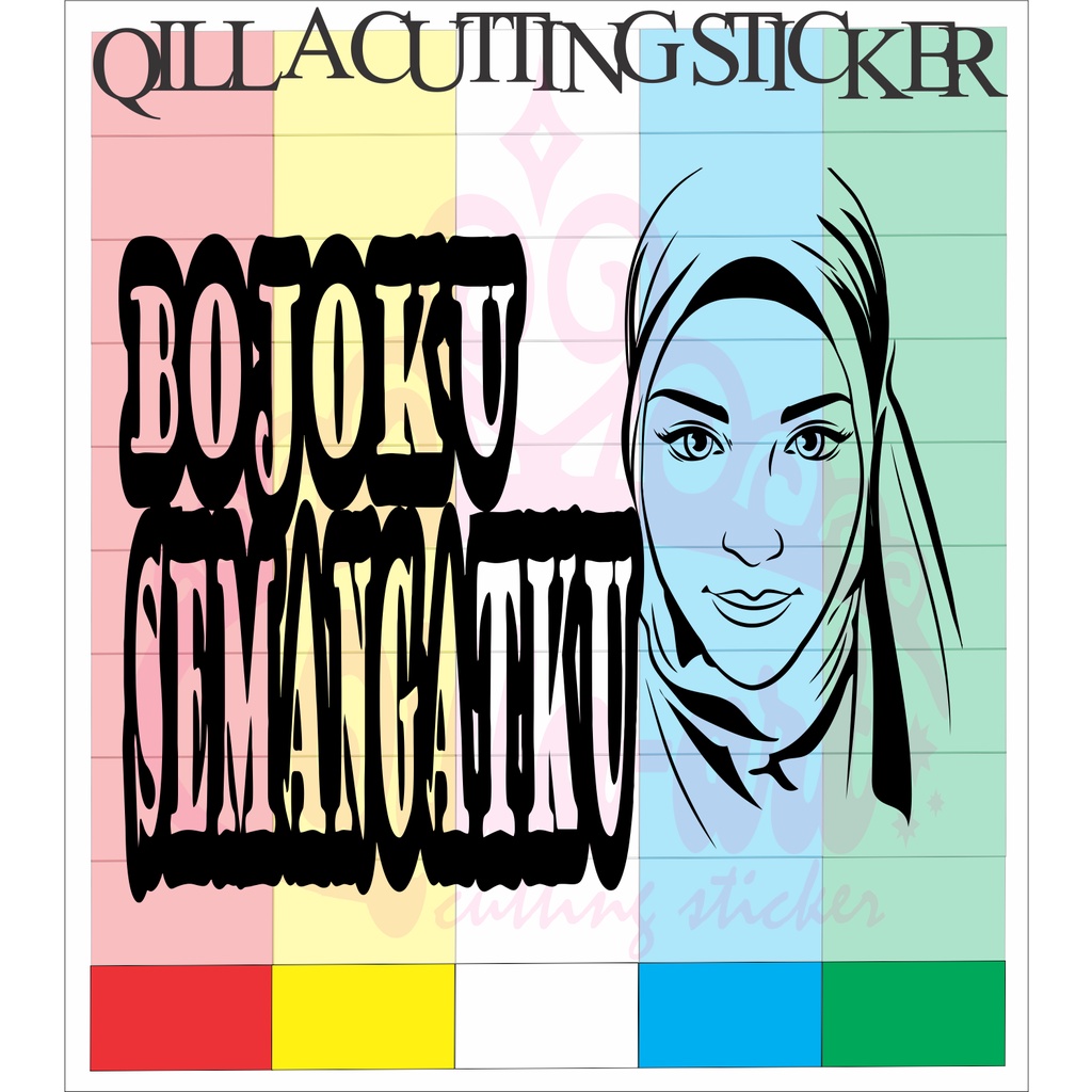 stiker variasi mobil tulisan kata kata BOJOKU SEMANGAT KU buat di truk box canter dll