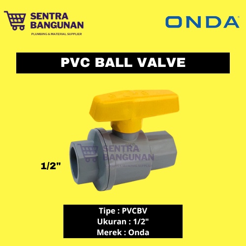 PVCBV ONDA / STOP KRAN ONDA ORIGINAL UKURAN 1/2"