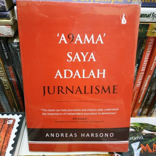 BUKU AGAMA SAYA ADALAH JURNALISME - ANDREAS HARSONO [ORIGINAL]