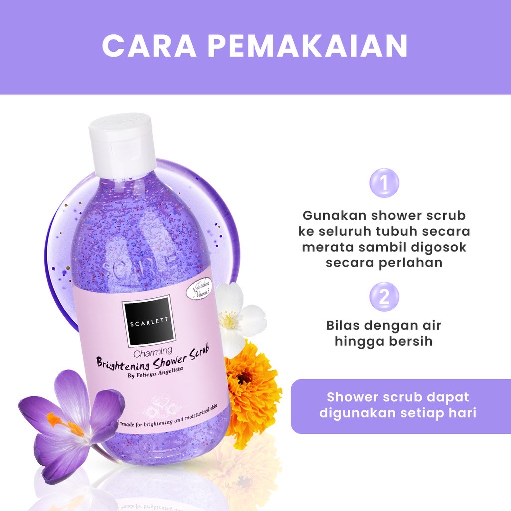 SCARLETT Whitening Brightening Shower Scrub Charming Indonesia / 300ml / By Felicya Angelista / Special Made For Brightening And Moisturizing Skin / Glutathione Vitamin E / Body Care / Perawatan Kulit Tubuh / Sabun Mandi / Treatment Skincare Series Paket