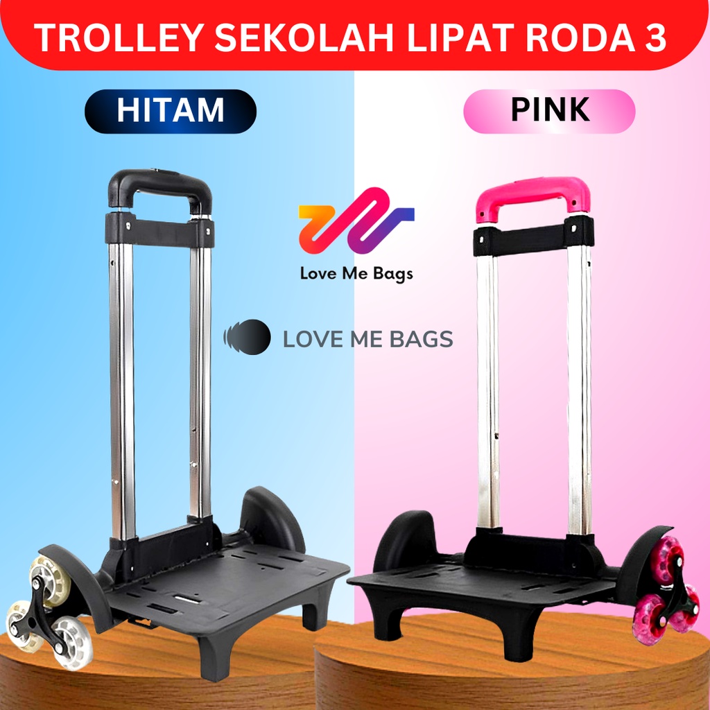 LMB Troli Lipat Roda 3 Untuk Tas Anak Sekolah Sd dan Smp Import Kualitas Premium Bahan Stainless Chrome Kuat dan Tebal