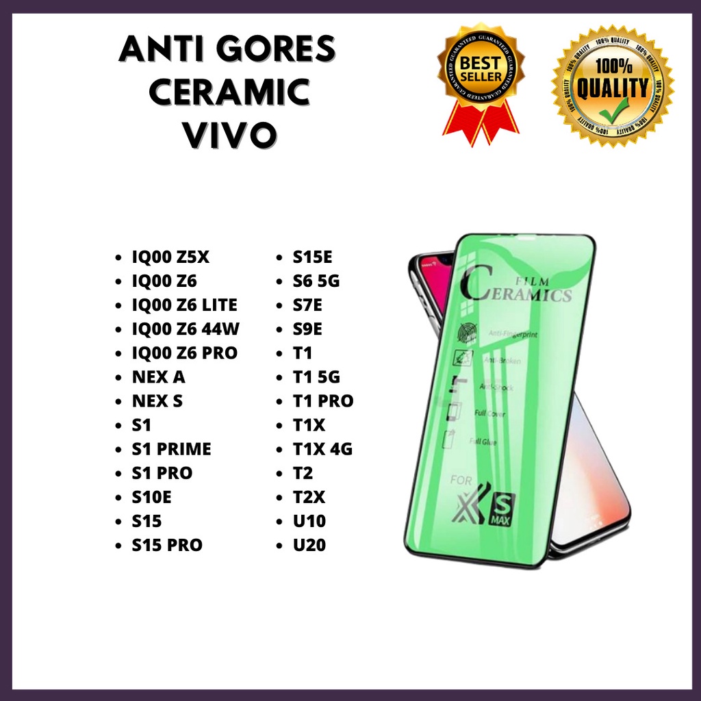 TEMPERED GLAS CERAMIC- ANTI PECAH VIVO IQ00 Z5X-IQ00 Z6-IQ00 Z6 LITE-IQ00 Z6 44W-IQ00 Z6 PRO-NEX A-NEX S- S1-S1 PRIME-S1 PRO-S10E-S15-S15 PRO-S15E-S6 5G-S7E-S9E-T1-T1 5G-T1 PRO-T1X-T1X 4G-T2-T2X-U10-U20 (JAYA ACC)