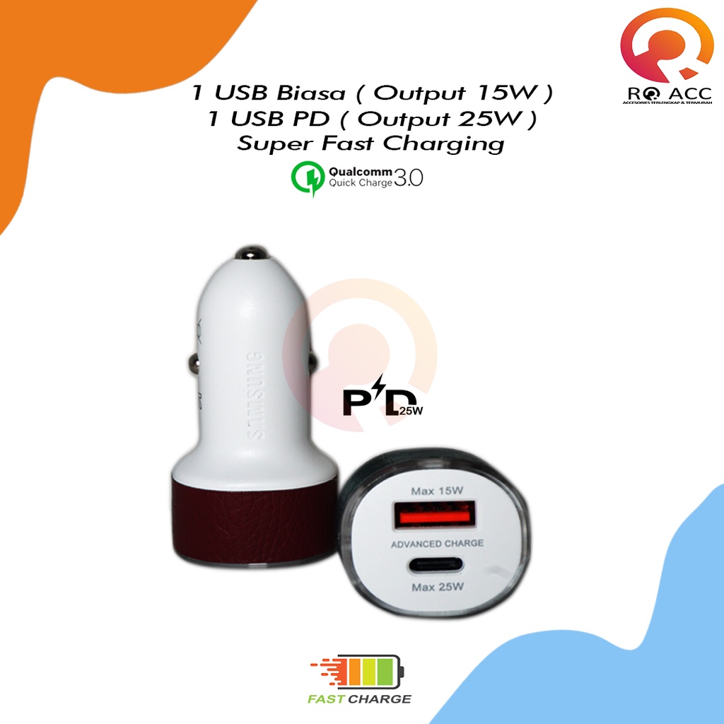 [RO ACC]25W BATOK / HEAD CAR CHARGER MOBIL PD SAMSUNG SUPER FAST CHARGING