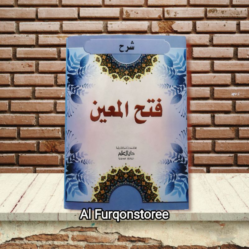 SYARAH FATHUL MUIN SOFTCOVER, SYARAH FATHUL MU’IN DARUL ILMI