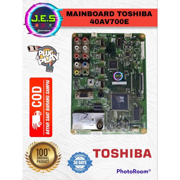 MAINBOARD TV TOSHIBA 40AV700E - MB 40AV - MOBO TOSHIBA 40AV700E