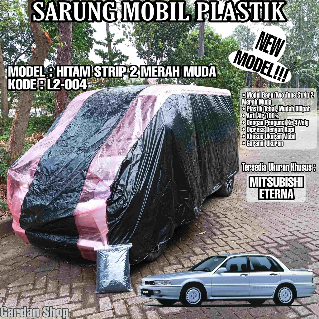 Sarung Mobil Plastik MITSUBISHI ETERNA Hitam Strip 2 Merah Muda Full Anti Air Full Waterproof