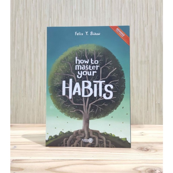 How to Remake Your Habits - Felix Siau