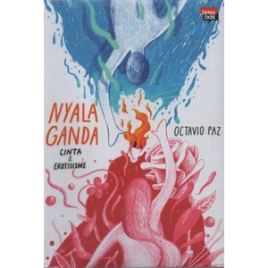 Nyala Ganda - Octavio Paz - Esai