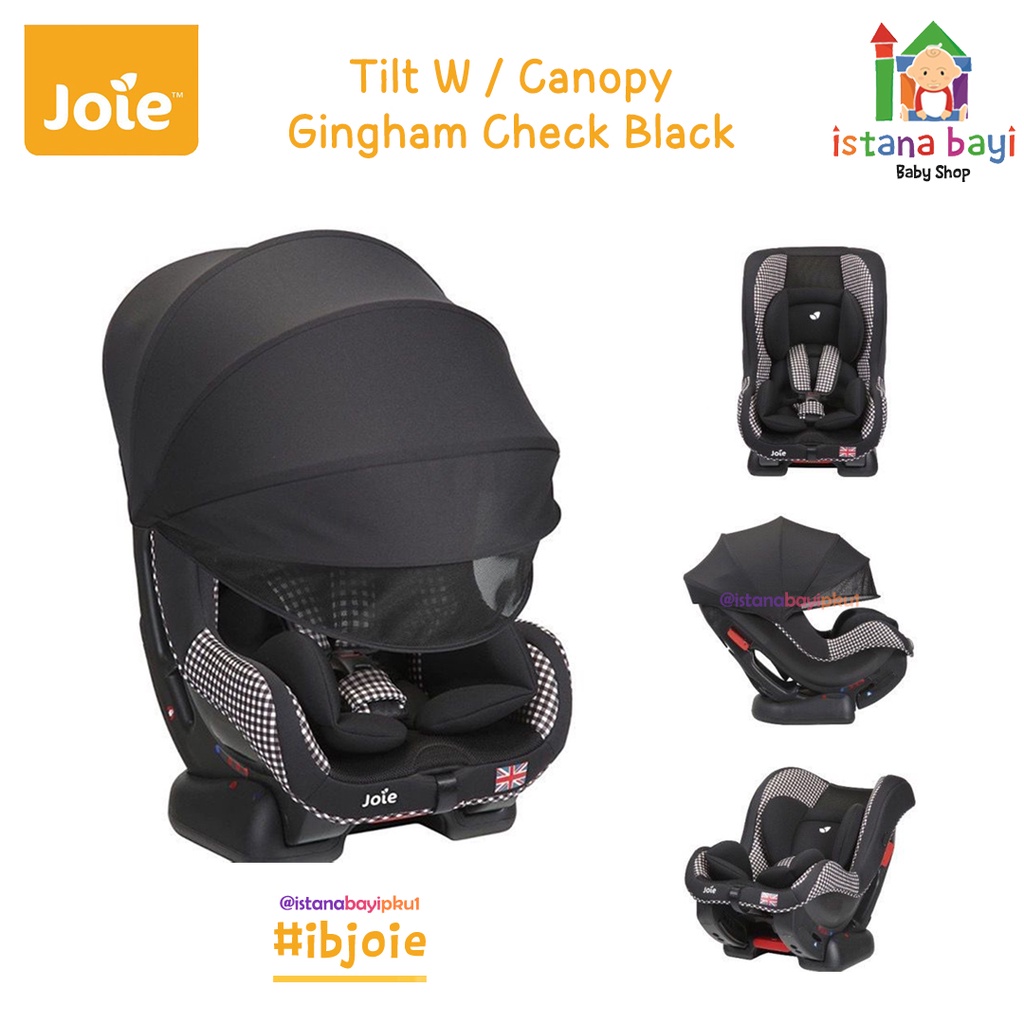 Joie Carseat Tilt W/Canopy Gingham Check Black - Baby Carseat / Kursi Dudukan Mobil BAyi