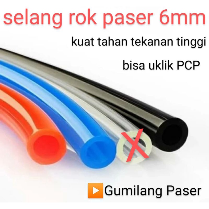 selang rok paser 6mm kuat dan tahan tekanan tinggi