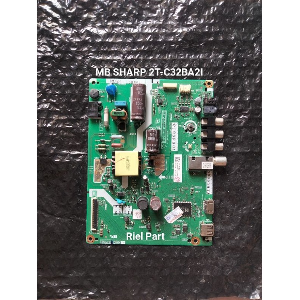 MB MAINBOARD MOBO MOTHERBOARD MODULE MESIN TV LED SHARP 2T-C32BA2I 2T-C32BA21 - 2T C32BA2I - C32BA21