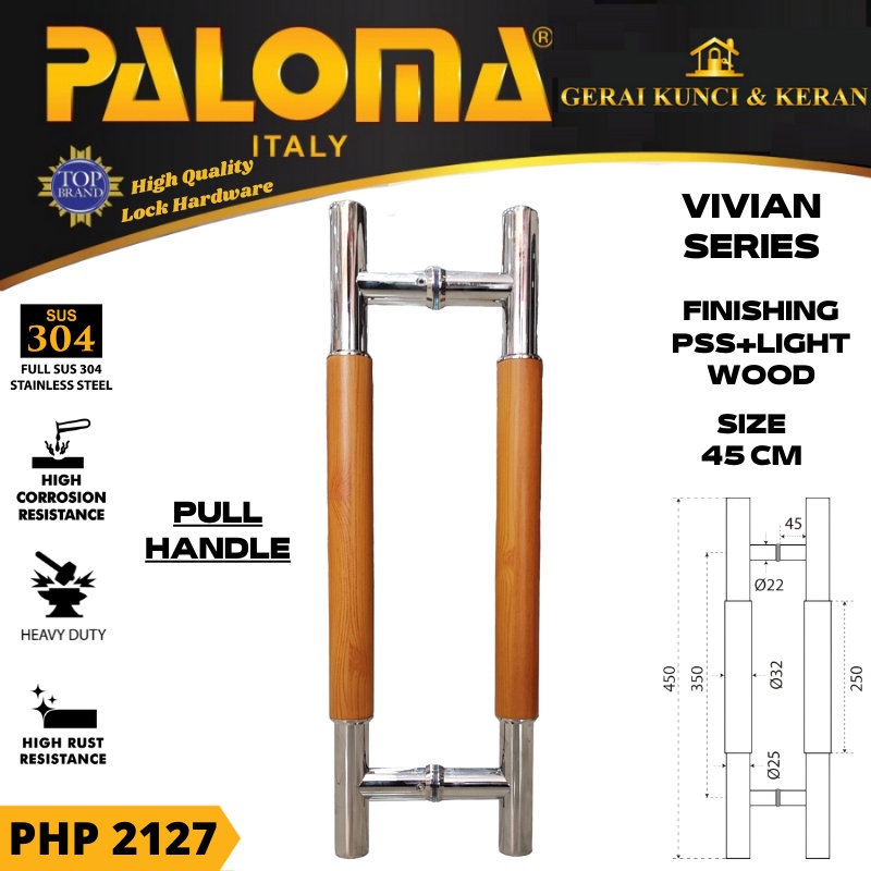 PALOMA PHP 2127 TARIKAN GAGANG PINTU 45 CM VIVIAN PSS + LIGHT WOOD