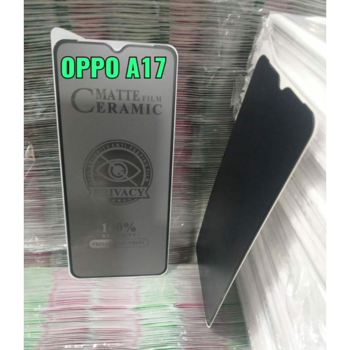 Tempered Glass Oppo A17 Ceramic Matte Privacy Spy