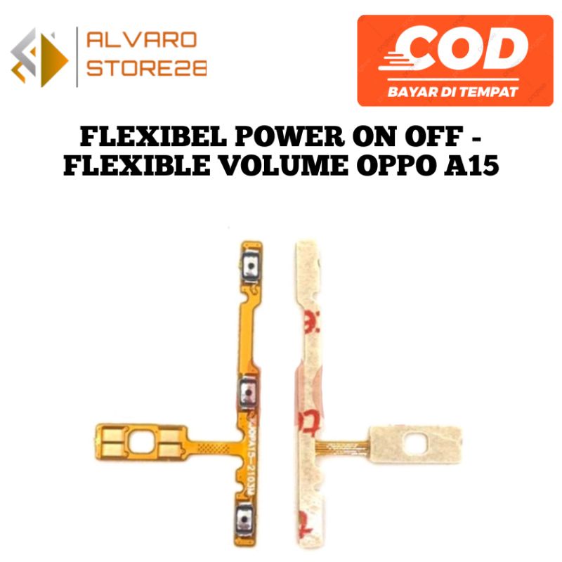 FLEXIBEL POWER ON OFF - FLEXIBLE VOLUME OPPO A15