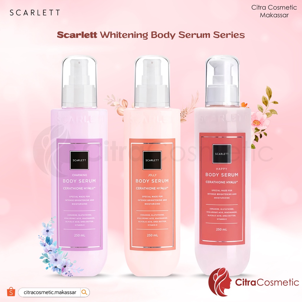 Scarlett Body Serum Series  Happy Pink | Charming | Jolly 250 Ml