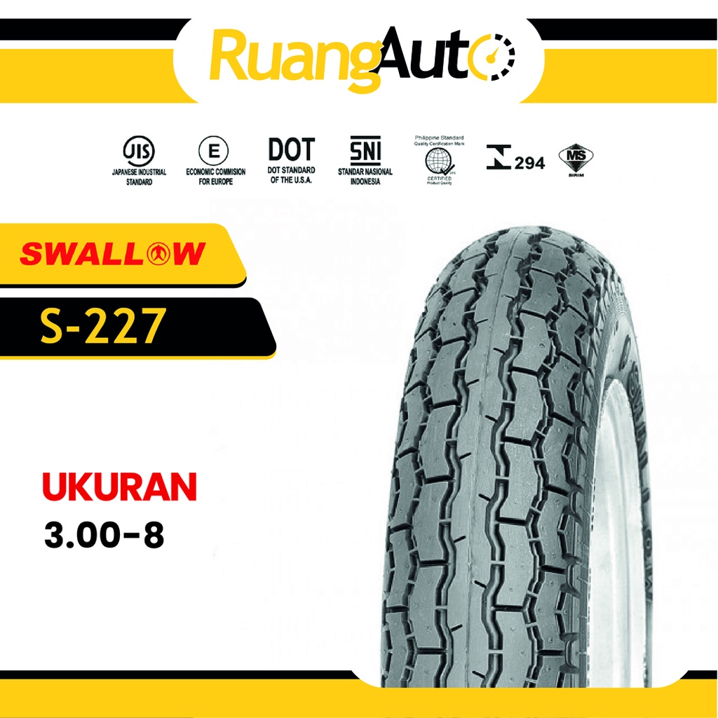 BAN MOTOR SWALLOW S-227 RING 8 UKURAN | 300 | 3.00-8 | 300-8 | ANGKONG | GEROBAK | NON TUBLES