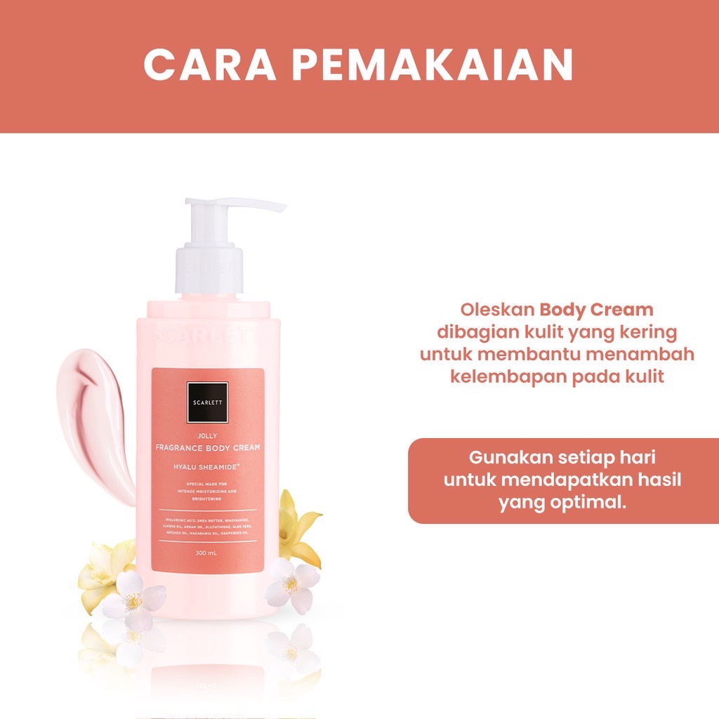 SCARLETT Whitening Fragrance Body Cream Jolly Indonesia / 300ml / Hyalu Sheamide / Special Made For Intense Moisturizing And Brightening / Body Care / Perawatan Kulit Tubuh / Moisturizer Pelembab Parfum / Serum Lotion / Skincare Series Package Paket Set