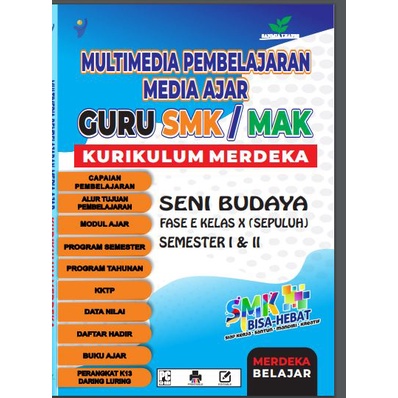 

MODUL AJAR KURIKULUM MERDEKA SENI BUDAYA SMK / MAK PLUS DAFTAR HADIR