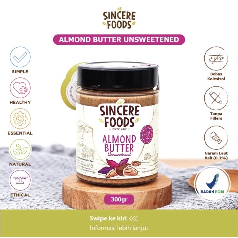 

Sincere Foods Almond Butter Unsweetened / Selai Kacang Almond Rasa Original