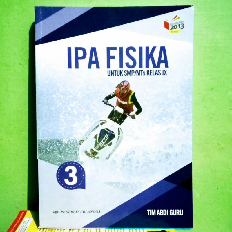 IPA FISIKA 3 SMP KELAS IX.ERLANGGA K13 REVISI