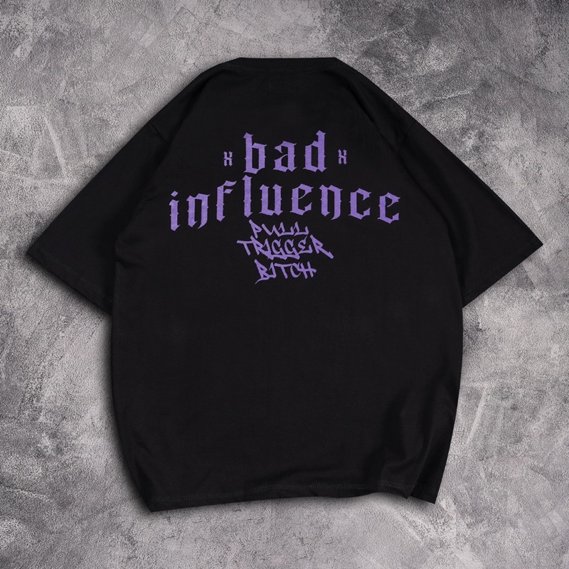 GSC - Baju KAOS OVERSIZE BAD INFLUENCE / Kaos Oversize terbaru