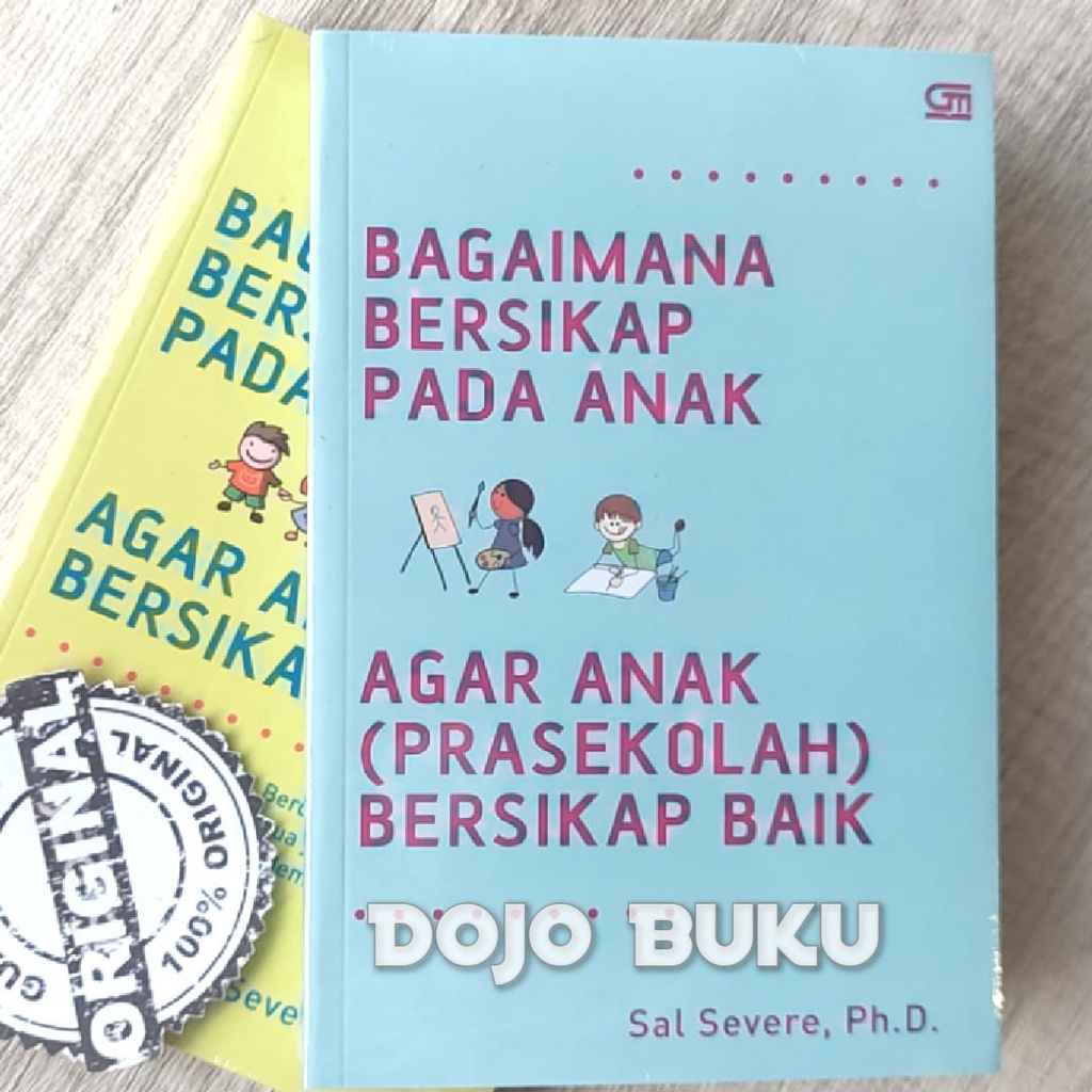 Buku Bagaimana Bersikap Pada Anak Agar Anak (Prasekolah) Bersikap Baik by Sal Severe