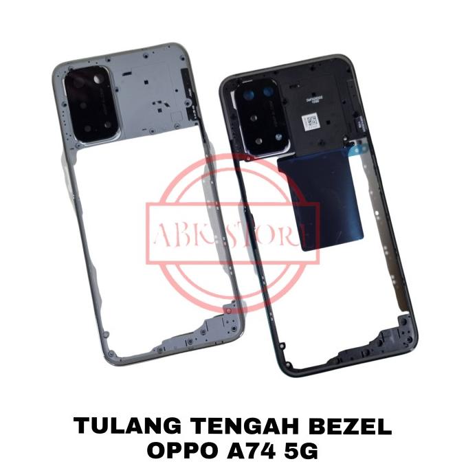 TULANG TENGAH BEZEL - RANGKA MESIN - TUTUP MESIN OPPO A74 VERSI 5G