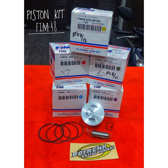 PISTON SEHER KIT SET FIM 48 MIO BORE UP 150CC DMTR 57/57,5/58/58,5/59 PIN 15-BOYRENK RACING