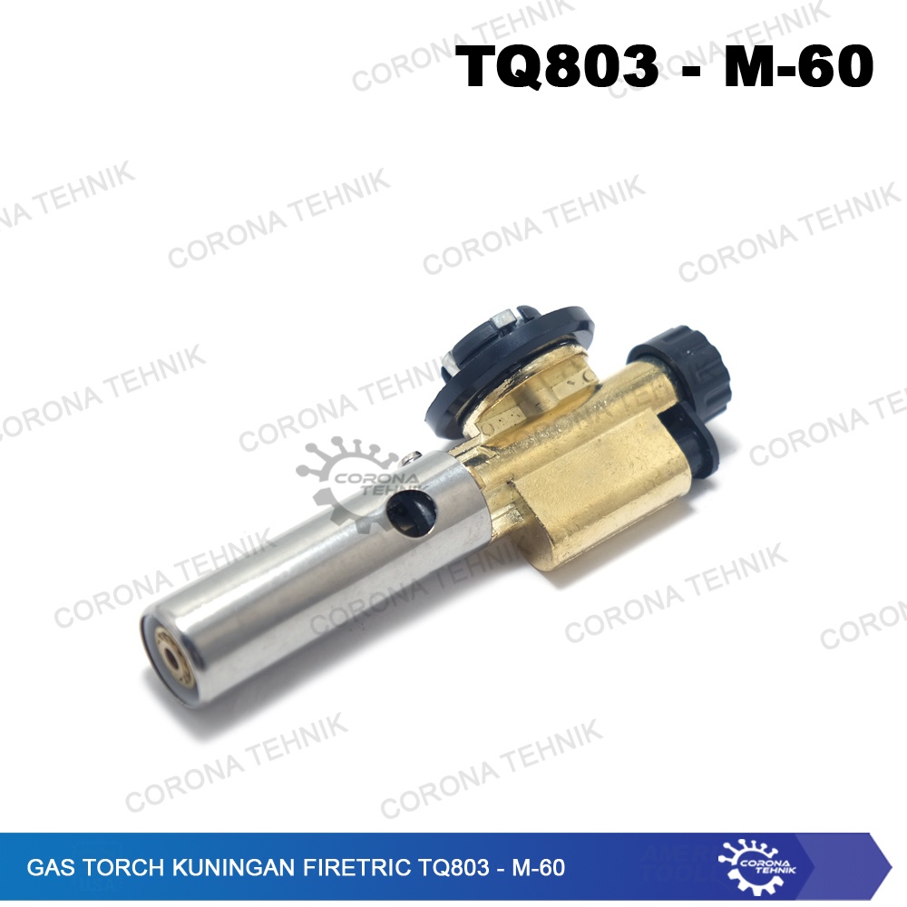 Gas Torch Kuningan Firetric TQ803 - M-60