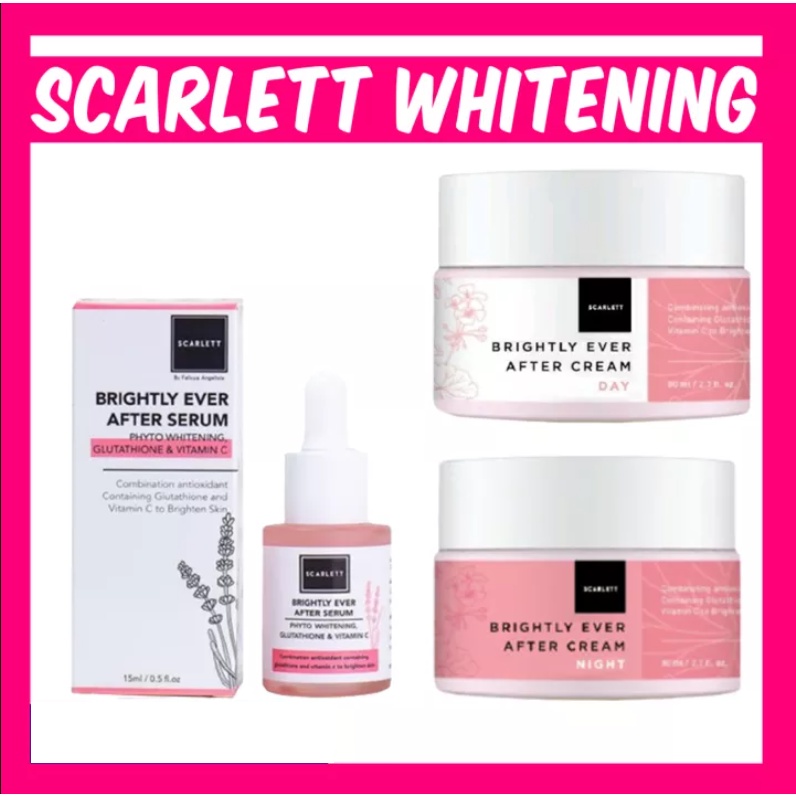SCARLETT BRIGHTLY EVER AFTER CREAM PAKET 3IN1 DAY + NIGHT CREAM +SERUM