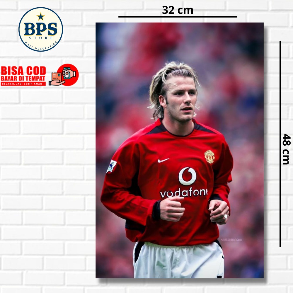 POSTER DAVID BECKHAM - FOTO DAVID BECHKAM - POSTER SEPAKBOLA - WALLDECOOR - HIASAN DINDING - HIASAN 
