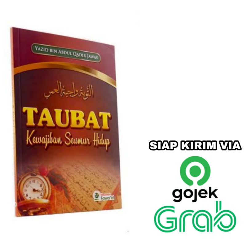Buku Taubat Kewajiban Seumur Hidup - Khazanah Fawa'id - Yazid bin Abdul Qadir Jawas