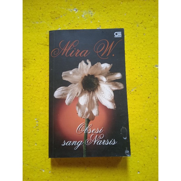 [Gramedia] Buku Novel : Obsesi Sang Narsis - Mira W - Original