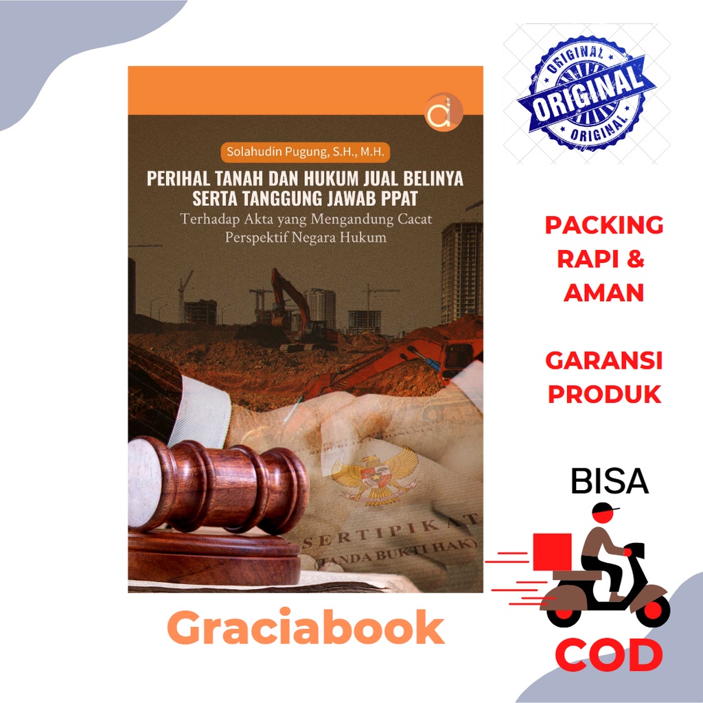 Perihal Tanah Dan Hukum Jual Belinya Serta Tanggung Jawab Ppat Terhadap Akta yang Mengandung Cacat P