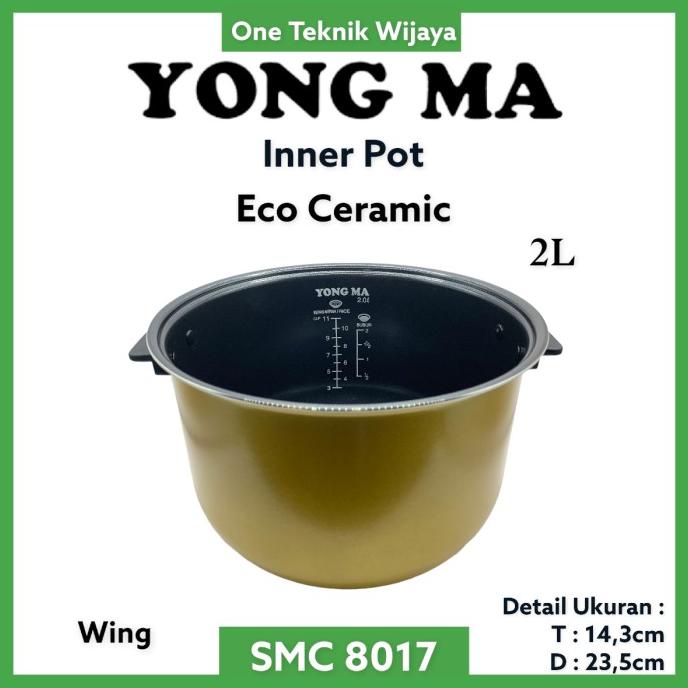 Panci Teflon Inner Pot Magic Com Rice Cooker Yong Ma Smc8017 2 Liter Difaputria