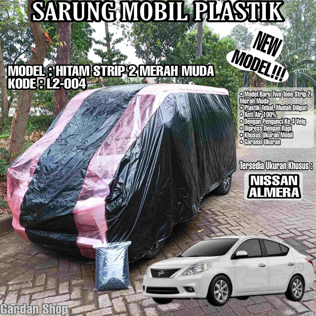Sarung Mobil Plastik NISSAN ALMERA Hitam Strip 2 Merah Muda Full Anti Air Full Waterproof