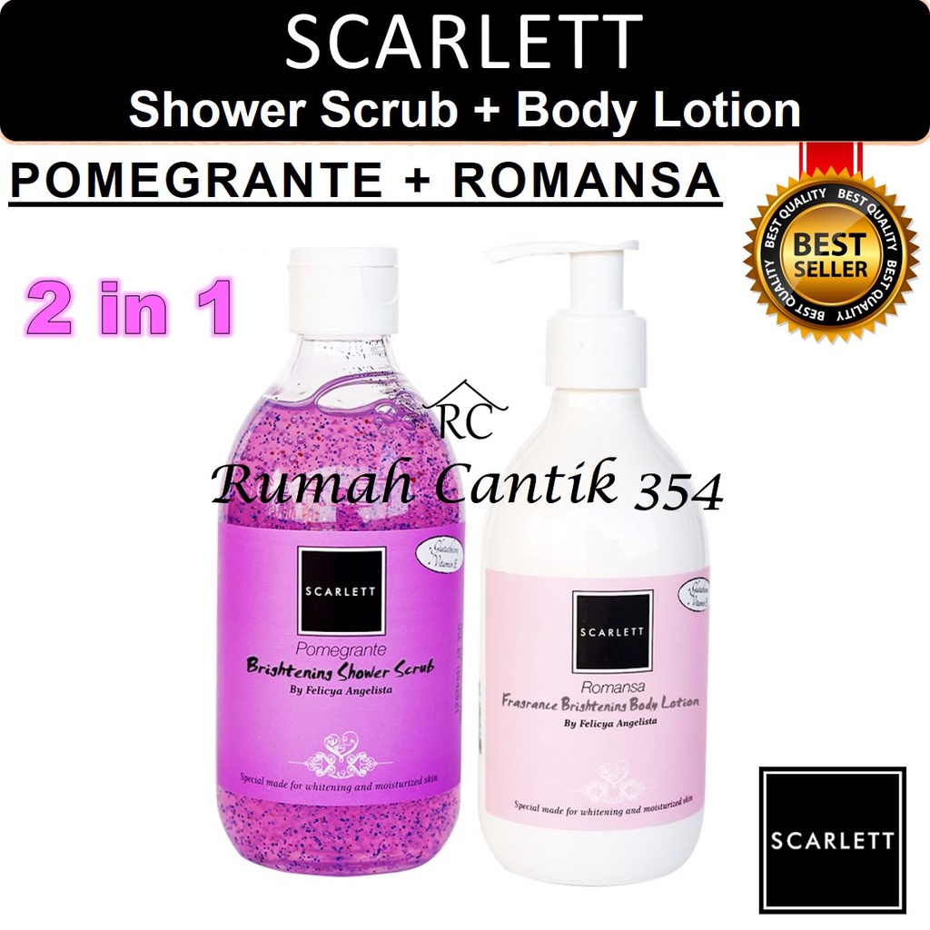 Paket 2 in 1 Body Care Scarlett Whitening Shower Scrub Pomegrante + Body Lotion Romansa Rumah Cantik 354 Perawatan Tubuh